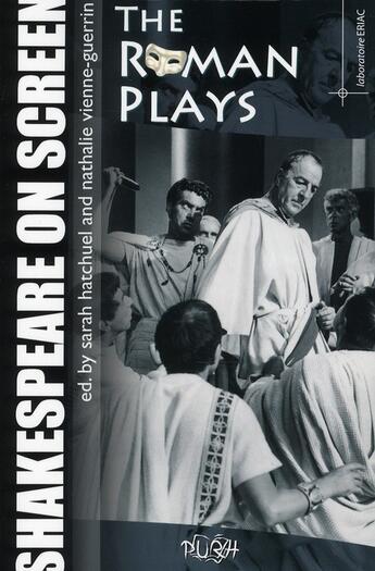 Couverture du livre « Shakespeare on screen ; the roman plays » de Sarah Hatchuel et Nathalie Vienne-Guerrin aux éditions Pu De Rouen