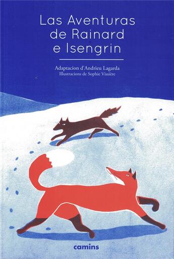 Couverture du livre « Las aventuras de Rainard e Isengrin » de Sofia Vissiere et Andrieu Lagarda aux éditions Letras D'oc