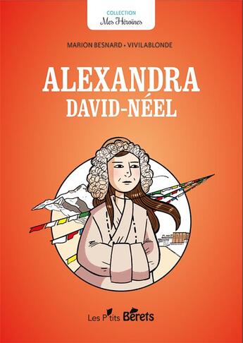Couverture du livre « Alexandra David-Néel » de Vivilablonde et Marion Besnard aux éditions Orso Editions
