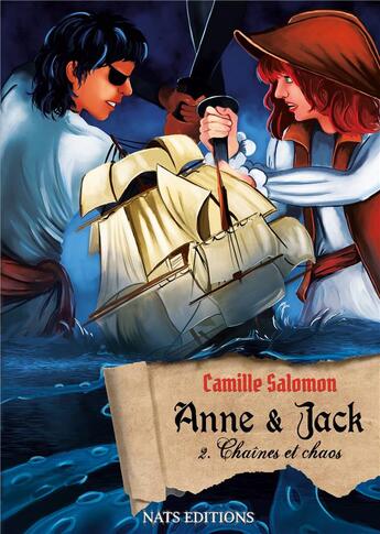 Couverture du livre « Anne et Jack Tome 2 : chaînes et chaos » de Camille Salomon aux éditions Nats