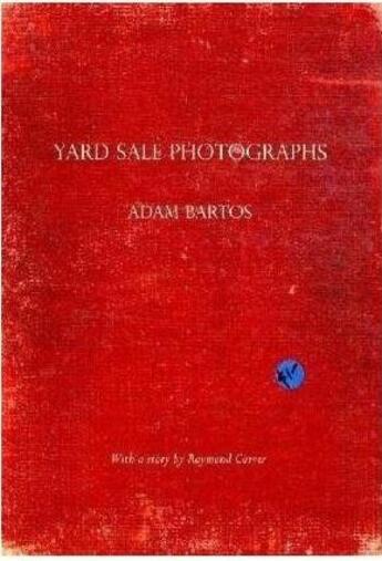 Couverture du livre « Adam bartos yard sale photographs » de  aux éditions Damiani