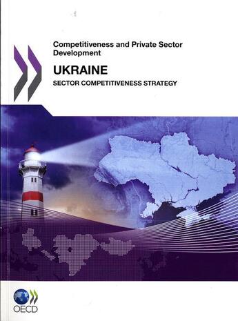 Couverture du livre « Ukraine 2011 ; competitiveness and private sector development » de  aux éditions Ocde