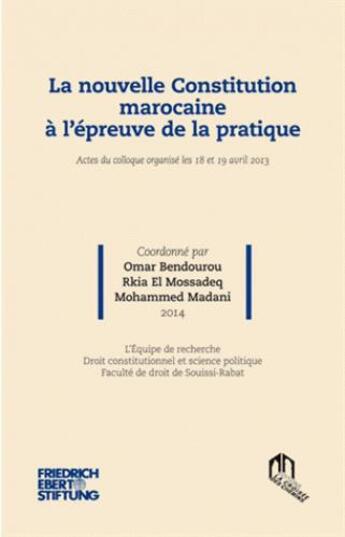 Couverture du livre « La nouvelle constitution marocaine à l'épreuve de la pratique » de  aux éditions Eddif Maroc