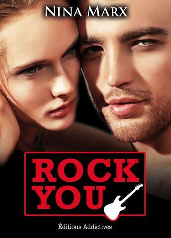 Couverture du livre « Rock you t.10 » de Nina Marx aux éditions Editions Addictives