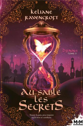 Couverture du livre « Djinns t.5 : au sable les secrets » de Keliane Ravencroft aux éditions Mxm Bookmark