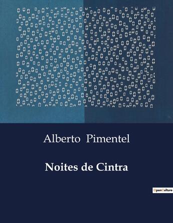 Couverture du livre « Noites de Cintra » de Pimentel Alberto aux éditions Culturea