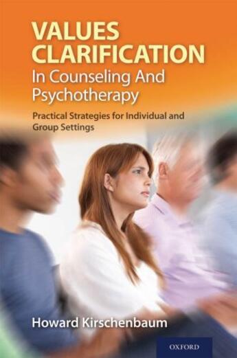 Couverture du livre « Values clarification in counseling and psychotherapy: practical strate » de Kirschenbaum Howard aux éditions Editions Racine