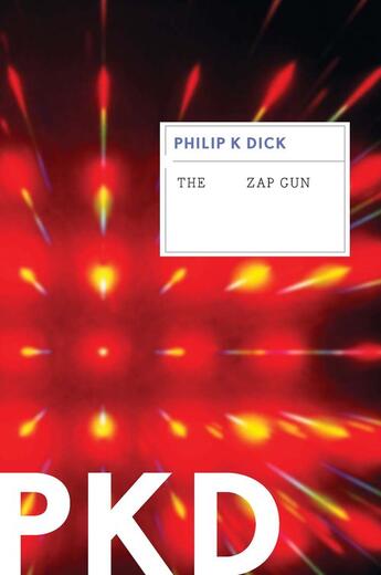 Couverture du livre « The Zap Gun » de Philip K. Dick aux éditions Houghton Mifflin Harcourt