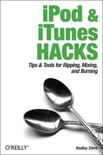 Couverture du livre « Ipod and itunes hacks » de Stem aux éditions O Reilly & Ass