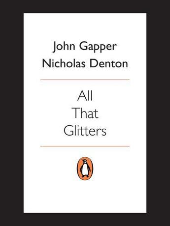 Couverture du livre « All That Glitters » de Gapper John aux éditions Penguin Books Ltd Digital