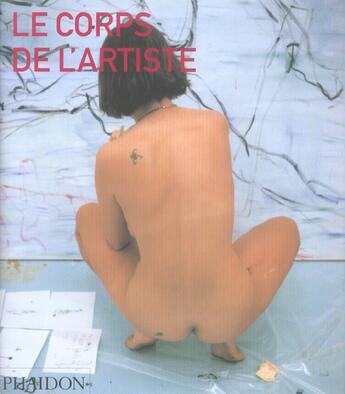 Couverture du livre « Le corps de l'artiste » de Jones/Warr aux éditions Phaidon