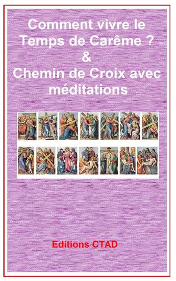 Couverture du livre « Comment vivre le temps de carême & chemin de croix avec méditations » de  aux éditions Epagine