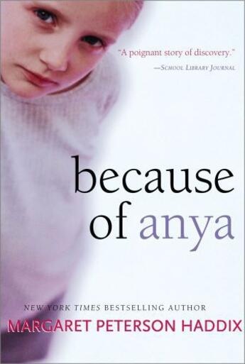 Couverture du livre « Because of Anya » de Margaret Peterson Haddix aux éditions Simon & Schuster Books For Young Readers