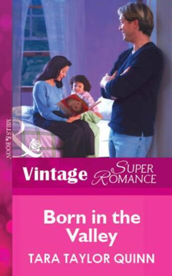 Couverture du livre « Born in the Valley (Mills & Boon Vintage Superromance) » de Tara Taylor Quinn aux éditions Mills & Boon Series