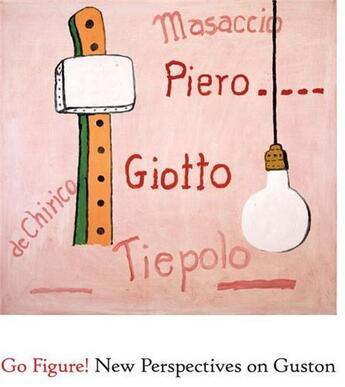 Couverture du livre « Go figure! new perspectives on guston » de Peter Benson aux éditions Random House Us