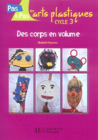 Couverture du livre « Des corps en volume ; cycle 3 » de Elisabeth Doumenc aux éditions Hachette Education