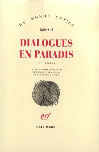 Couverture du livre « Dialogues en paradis » de Can Xue aux éditions Gallimard