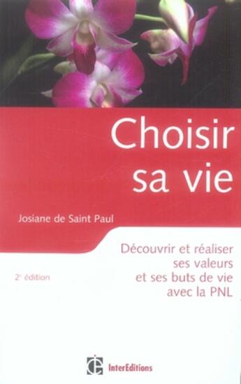 Couverture du livre « Choisir sa vie » de Josiane De Saint Paul aux éditions Intereditions