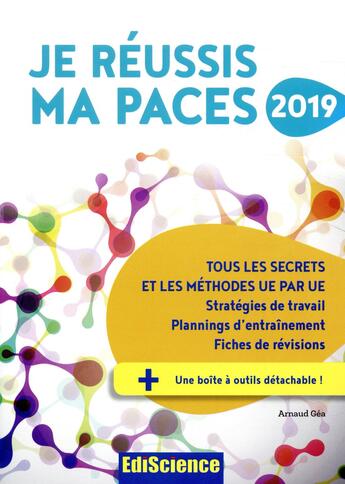 Couverture du livre « Je réussis ma PACES (édition 2019) » de Arnaud Gea aux éditions Ediscience