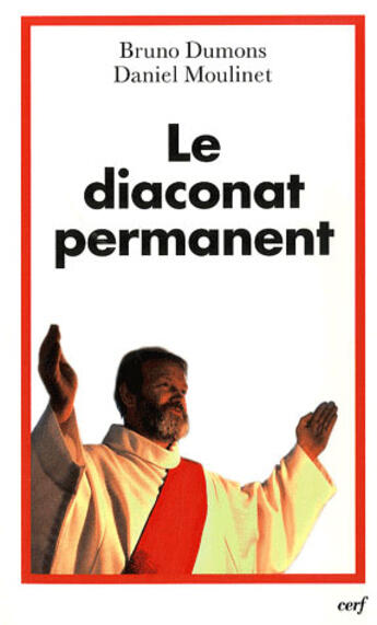 Couverture du livre « Le diaconat permanent » de Moulinet-Dumons aux éditions Cerf