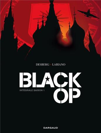 Couverture du livre « Black OP - saison 1 : Intégrale » de Hugues Labiano et Stephen Desberg aux éditions Dargaud