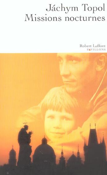 Couverture du livre « Missions nocturnes » de Jachym Topol aux éditions Robert Laffont