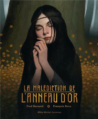 Couverture du livre « La malédiction de l'anneau d'or » de Fred Bernard aux éditions Albin Michel