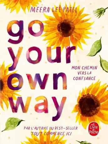 Couverture du livre « Go Your Own Way : A Journal for Building Self-Confidence » de Meera Lee Patel aux éditions Le Livre De Poche