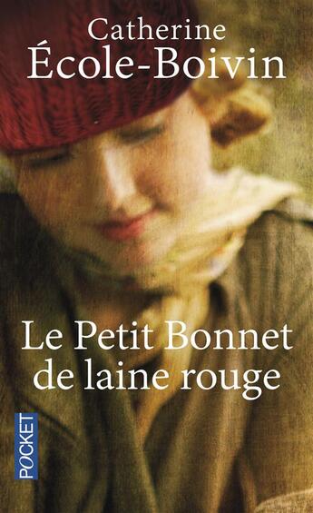 Couverture du livre « Le petit bonnet de laine rouge » de Catherine Ecole-Boivin aux éditions Pocket