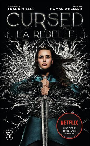 Couverture du livre « Cursed : la rebelle » de Thomas Wheeler aux éditions J'ai Lu