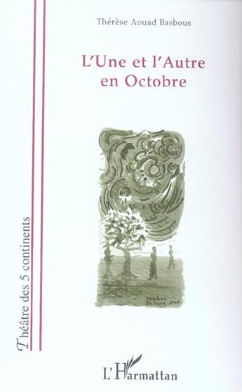 Couverture du livre « L'Une et l'Autre en Octobre » de Thérèse Aouad Basbous aux éditions L'harmattan