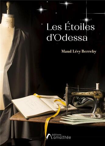 Couverture du livre « Les étoiles d'Odessa » de Maud Levy Berreby aux éditions Amalthee