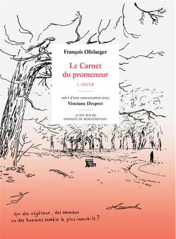 Couverture du livre « Carnet du promeneur Tome 1 : hiver » de François Olislaeger aux éditions Actes Sud