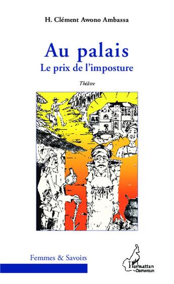 Couverture du livre « Au palais le prix de l'imposture » de Awono Ambassa Clemen aux éditions L'harmattan