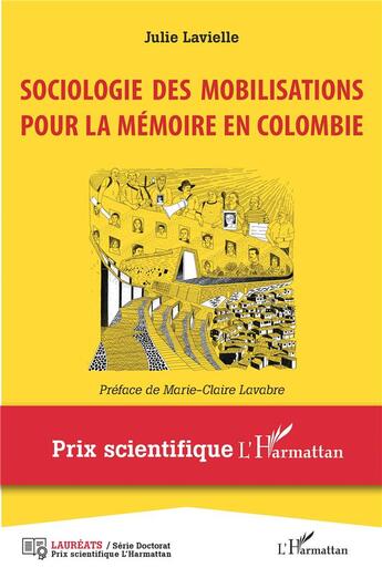 Couverture du livre « Sociologie des mobilisations pour la mémoire en Colombie » de Julie Lavielle aux éditions L'harmattan