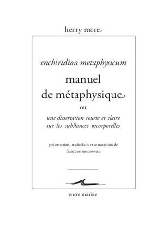 Couverture du livre « Manuel de métaphysique ou dissertation courte et claire sur les substances incorporelles » de More Henry aux éditions Encre Marine