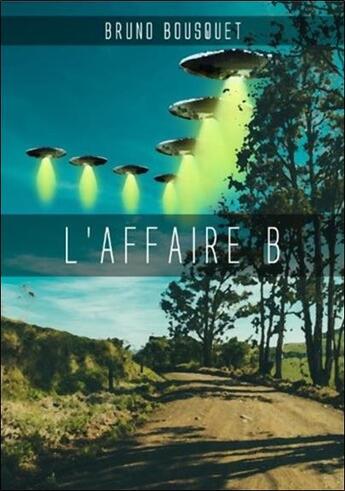 Couverture du livre « L'affaire B. » de Bruno Bousquet aux éditions Jmg