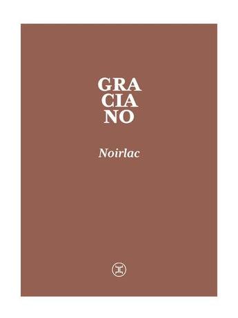 Couverture du livre « Noirlac » de Marc Graciano aux éditions Le Tripode