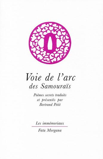 Couverture du livre « Voie de l'arc des Samouraïs : poèmes secrets » de Heki Danjô Masatsugu aux éditions Fata Morgana