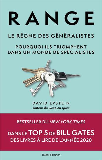 Couverture du livre « Range : le règne des généralistes ; pourquoi ils triomphent dans un monde de spécialistes » de David Epstein aux éditions Talent Editions