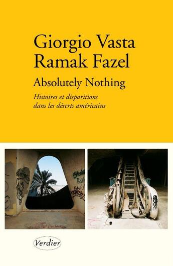 Couverture du livre « Absolutely nothing : histoires et disparitions dans les déserts américains » de Giorgio Vasta aux éditions Verdier