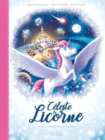 Couverture du livre « Céleste la licorne Tome 1 : rallumons les étoiles » de Lisette Morival et Genevieve Guilbault et Jeremy Parigi aux éditions Les 3 As