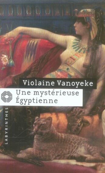 Couverture du livre « Une mystérieuse égyptienne » de Vanoyeke-V aux éditions Editions Du Masque