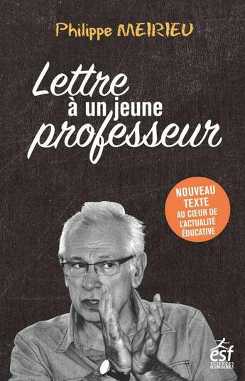 Couverture du livre « Lettre à un jeune professeur » de Philippe Meirieu aux éditions Esf
