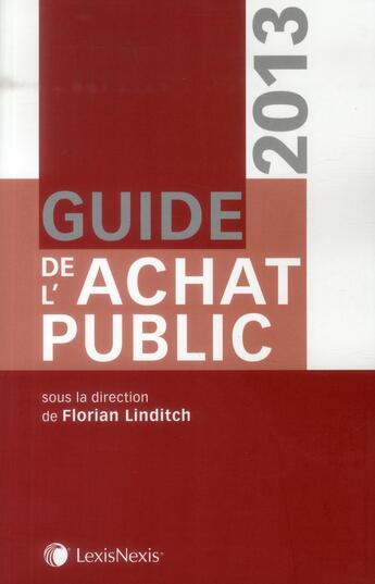 Couverture du livre « Guide de l'achat public (2e édition) » de Florian Linditch aux éditions Lexisnexis