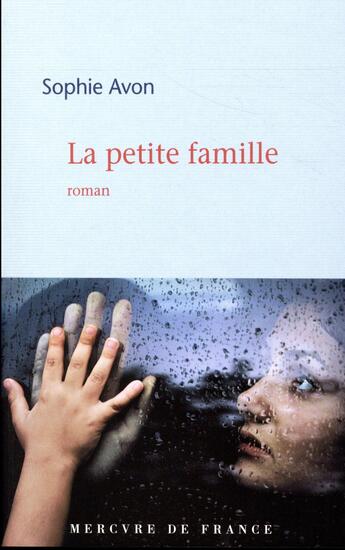 Couverture du livre « La petite famille » de Sophie Avon aux éditions Mercure De France