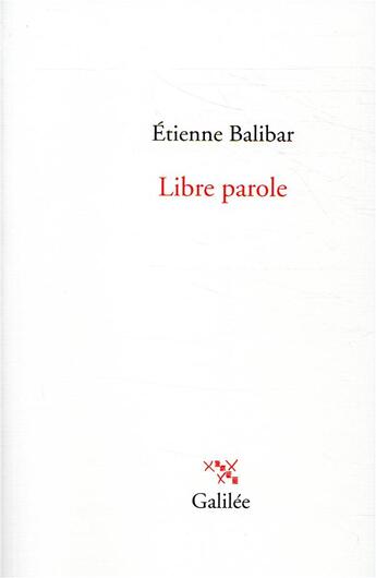 Couverture du livre « Libre parole » de Etienne Balibar aux éditions Galilee