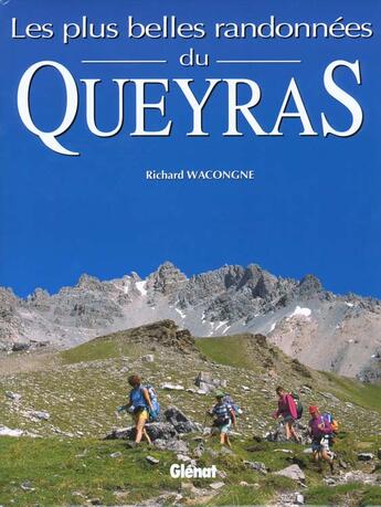 Couverture du livre « Les plus belles randonnees du queyras » de Richard Wacongne aux éditions Glenat