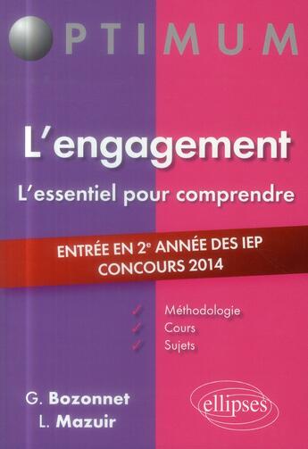 Couverture du livre « L'engagement ; concours d'entrée en 2e année des IEP 2014 » de Gregory Bozonnet et Line Mazuir aux éditions Ellipses