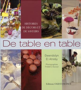 Couverture du livre « De table en table, histoires de décors et de saveurs » de Ducout-Fromental-El aux éditions Ouest France